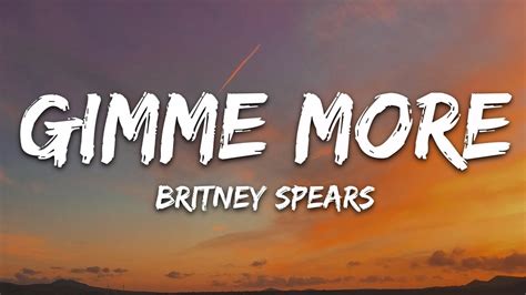gimme more iq|Britney Spears – Gimme More Lyrics .